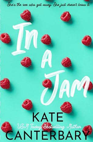 in a jam 1st edition kate canterbary 979-8353247913