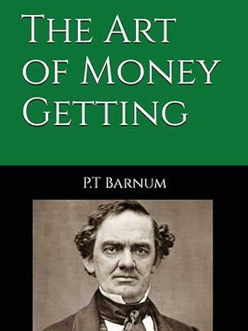 the art of money getting p t barnum 1st edition p t barnum b0bswpmydq, 979-8374870114