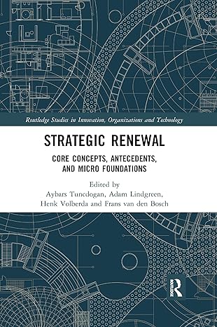 strategic renewal 1st edition aybars tuncdogan ,adam lindgreen ,henk volberda ,frans van den bosch