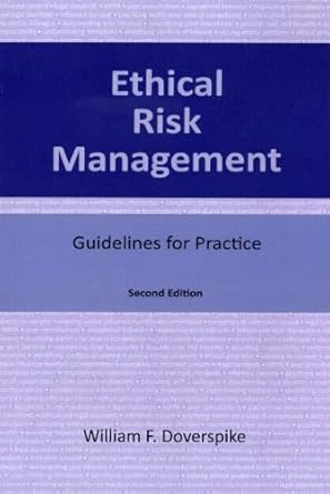 ethical risk management guidelines for practice 2nd edition william f doverspike phd 1568871287,