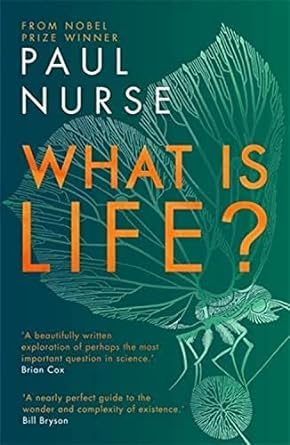 what is life 1st edition paul nurse 1788451422, 978-1788451420