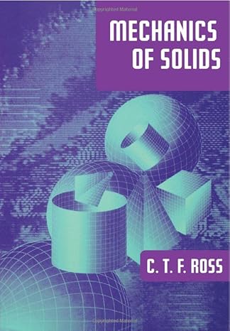 mechanics of solids 1st edition carl t.f. ross, c. t. f. ross 1898563675, 978-1898563679