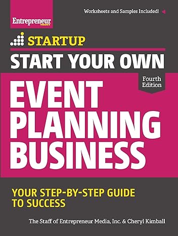 start your own event planning business your step by step guide to success 4th edition the staff of