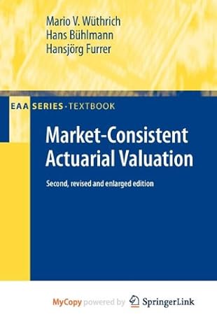 market consistent actuarial valuation 1st edition mario v wuthrich ,hans buhlmann ,hansjorg furrer