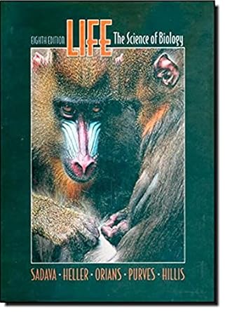 life the science of biology 8th edition david e sadava ,h craig heller ,gordon h orians ,william k purves