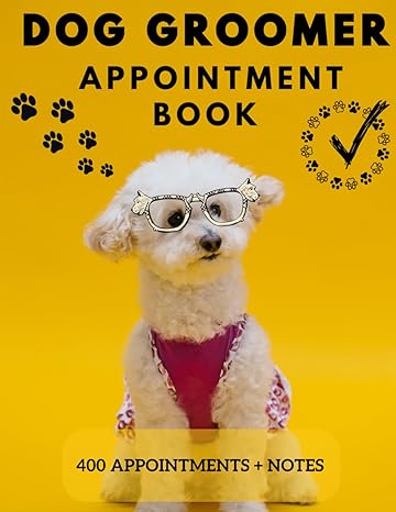 dog grooming appointment book 1st edition eveline publishing b0cx1zhjs7