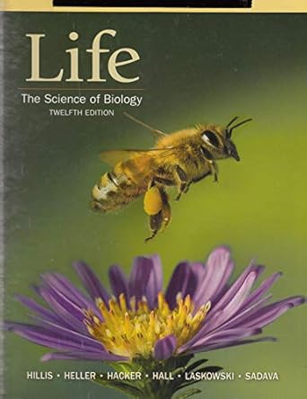 life the science of biology 12th 1st edition david m hillis 1319307043, 978-1319307042
