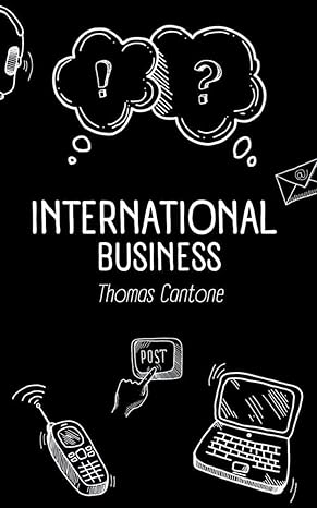 international business 1st edition thomas cantone b0cpljx5dt, 979-8215357262