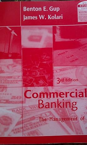 commercial banking the management of risk 3rd edition gup benton e et al 9812531599, 978-9812531599