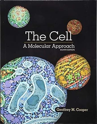 the cell a molecular approach 8th edition geoffrey cooper 1605357073, 978-1605357072