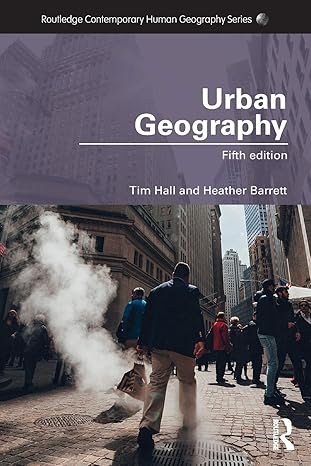 urban geography 5th edition tim hall, heather barrett 1138101834, 978-1138101838