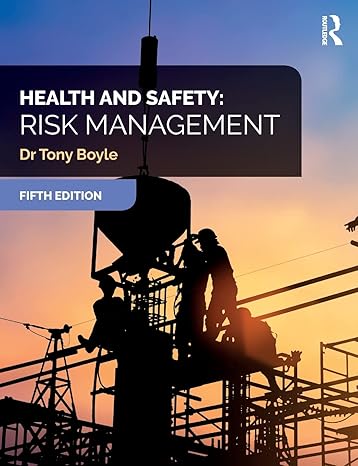 health and safety risk management 5th edition tony boyle 1138349216, 978-1138349216