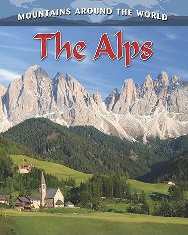 the alps 1st edition lynn peppas 0778775666, 978-0778775669