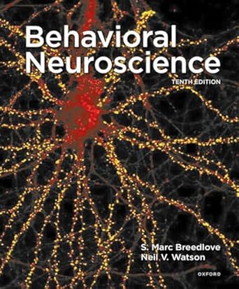 behavioral neuroscience 10th edition s marc breedlove 0197616852, 978-0197616857