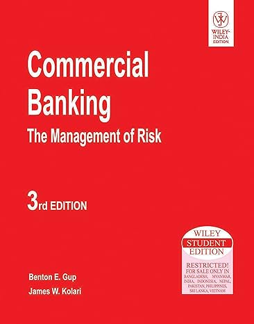 commercial banking the management of risk 3rd edition benton e gup james w kolari,donald r fraser 8126510447,