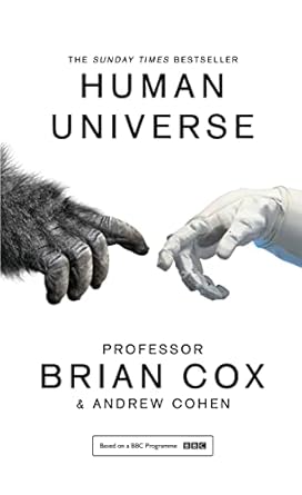 human universe 1st edition brian cox ,andrew cohen 0008125082, 978-0008125080