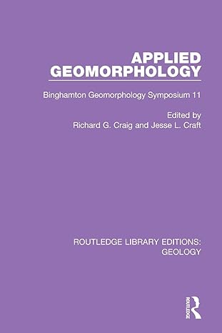 applied geomorphology 1st edition richard g. craig ,jesse l. craft 0367461897, 978-0367461898