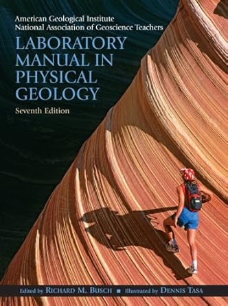 laboratory in physical geology 7th edition richard m. busch ,dennis tasa 0131497456, 978-0131497450