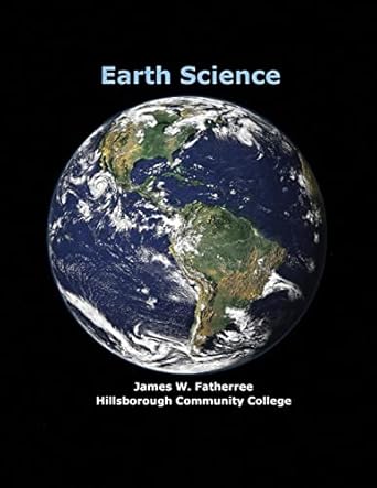 earth science 1st edition james w. fatherree 0978619439, 978-0978619435