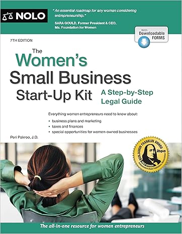 womens small business start up kit the a step by step legal guide 7th edition peri pakroo j d 1413329713,