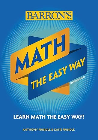 math the easy way 6th edition anthony prindle ,katie prindle 143801208x, 978-1438012087