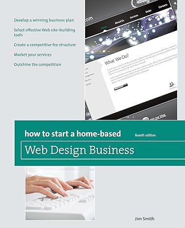 how to start a home based web design business 4th edition jim smith 0762759550, 978-0762759552