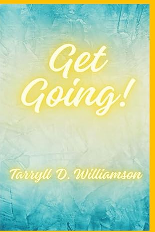 get going 1st edition tarryll williamson b0czf272mx, 979-8884840539