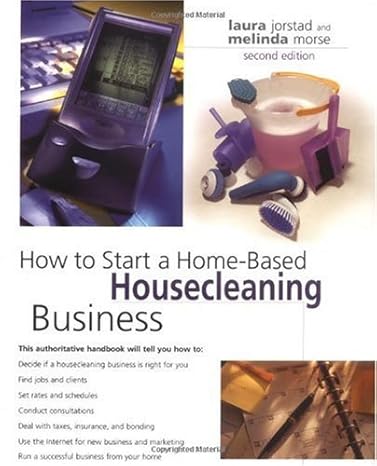 how to start a home based housecleaning business 2nd edition melinda morse ,laura jorstad 0762738766,