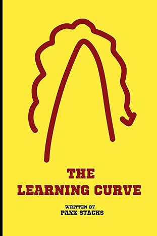 the learning curve 1st edition paxx stacks b0cytwrvxz, 979-8320371818