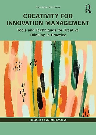 creativity for innovation management 2nd edition ina goller ,john bessant 1032127694, 978-1032127699