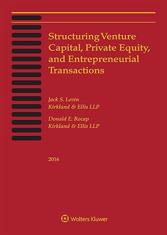 structuring venture capital private equity and entrepreneurial transactions pck pap/pm edition jack s levin