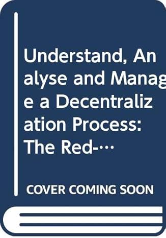 understand analyse and manage a decentralization process the red ifo model and its use guidelines 1st edition