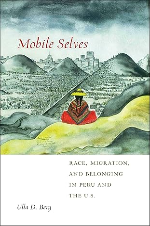 mobile selves 1st edition berg 1479875708, 978-1479875702