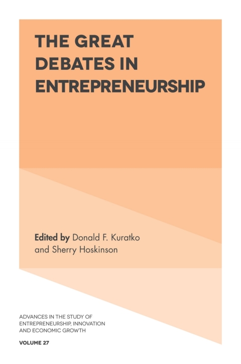 the great debates in entrepreneurship 2nd edition donald f. kuratko 1787430758, 9781787430754