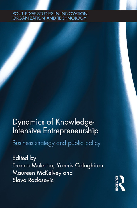 dynamics of knowledge intensive entrepreneurship business strategy and public policy 1st edition franco