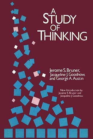 a study of thinking 2nd edition jerome bruner 0887386563, 978-0887386565