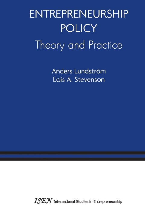 entrepreneurship policy theory and practice 2nd edition anders lundstrom, lois a. stevenson 0387242023,