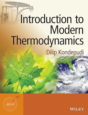 introduction to modern thermodynamics 1st edition dilip kondepudi 0470015993, 978-0470015995