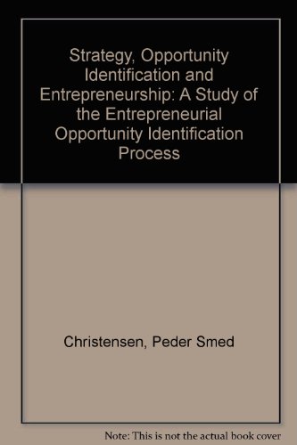 strategy opportunity identification and entrepreneurship  peder smed christensen 8772882921, 9788772882925