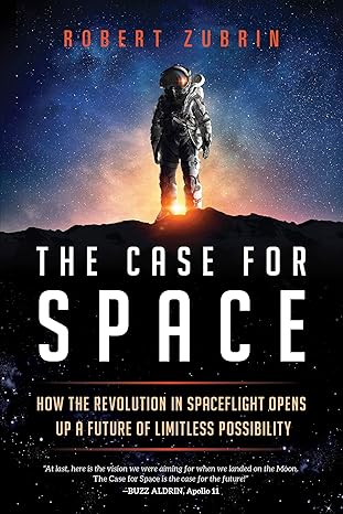 case for space 1st edition robert zubrin 163388922x, 978-1633889224