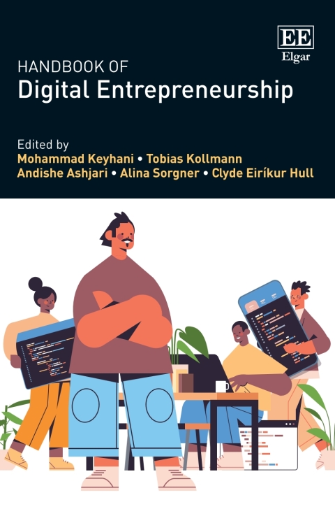 handbook of digital entrepreneurship 1st edition mohammad  keyhani, tobias  kollmann, andishe  ashjari, alina