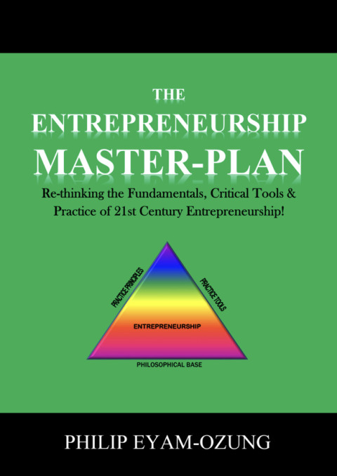 the entrepreneurship master plan 2nd edition philip eyam ozung 1456629808, 9781456629809