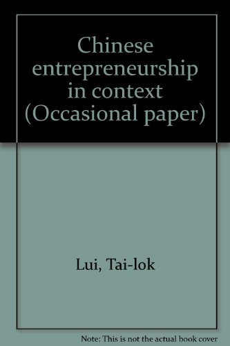 chinese entrepreneurship in context hua jen ch uang yeh ching shen chih she hui ch u ching fen hsi  lui, tai