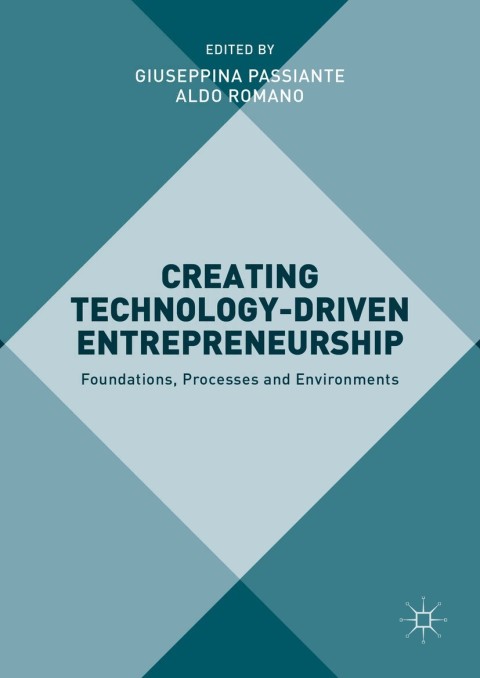 creating technology driven entrepreneurship foundations processes and environments 2nd edition author