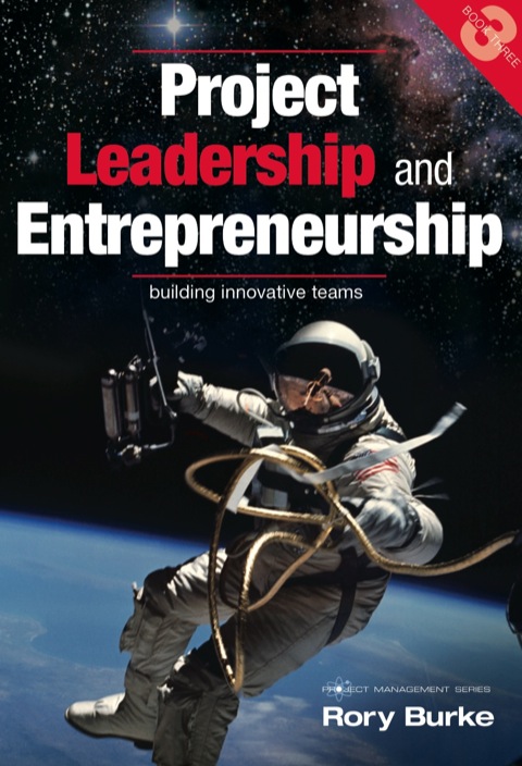 project leadership and entrepreneurship 1st edition rory burke 0987668366, 9780987668363