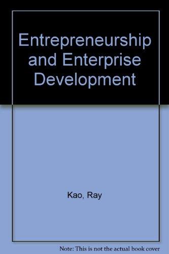 entrepreneurship and enterprise development 1st edition ray kao 0039225658, 9780039225650