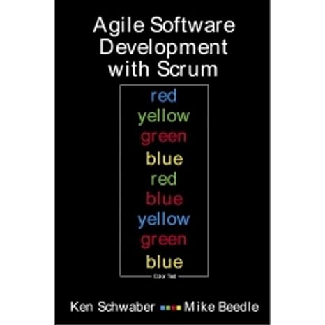 agile software development with scrum 1st edition ken schwaber, mike beedle 0130676349, 978-0130676344