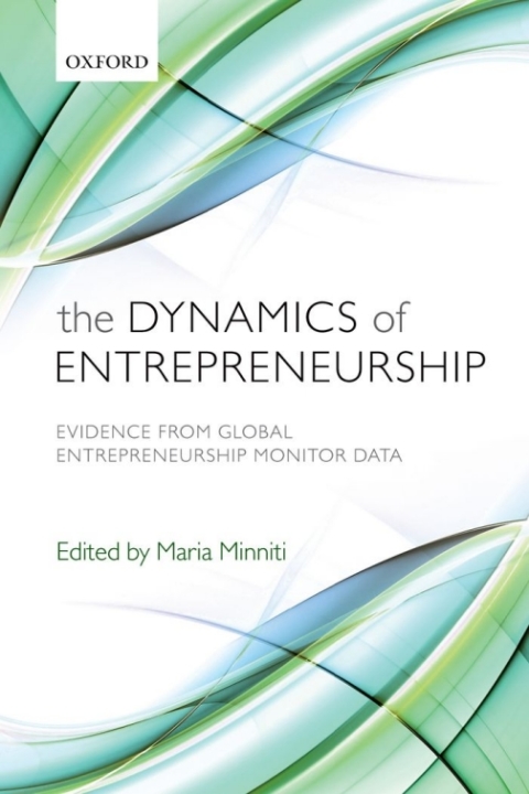 the dynamics of entrepreneurship 3rd edition maria minniti 0191652695, 9780191652691