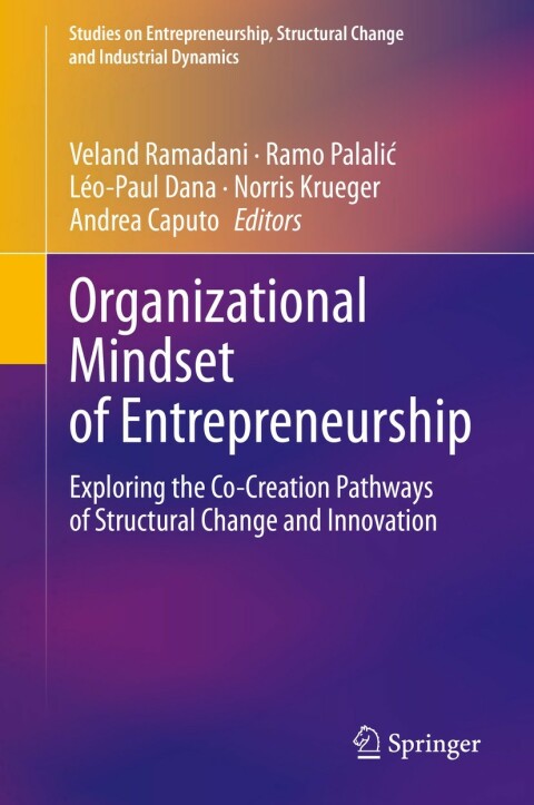 organizational mindset of entrepreneurship 1st edition veland ramadani, ramo palalic, leopaul dana