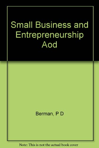 small business and entrepreneurship 1st edition paul daniel berman 0136166997, 9780136166993